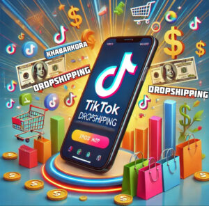 TikTok Dropshipping